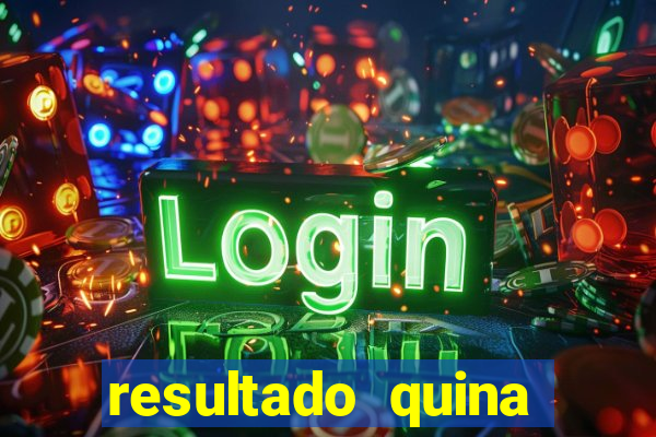 resultado quina giga bicho
